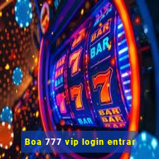 Boa 777 vip login entrar
